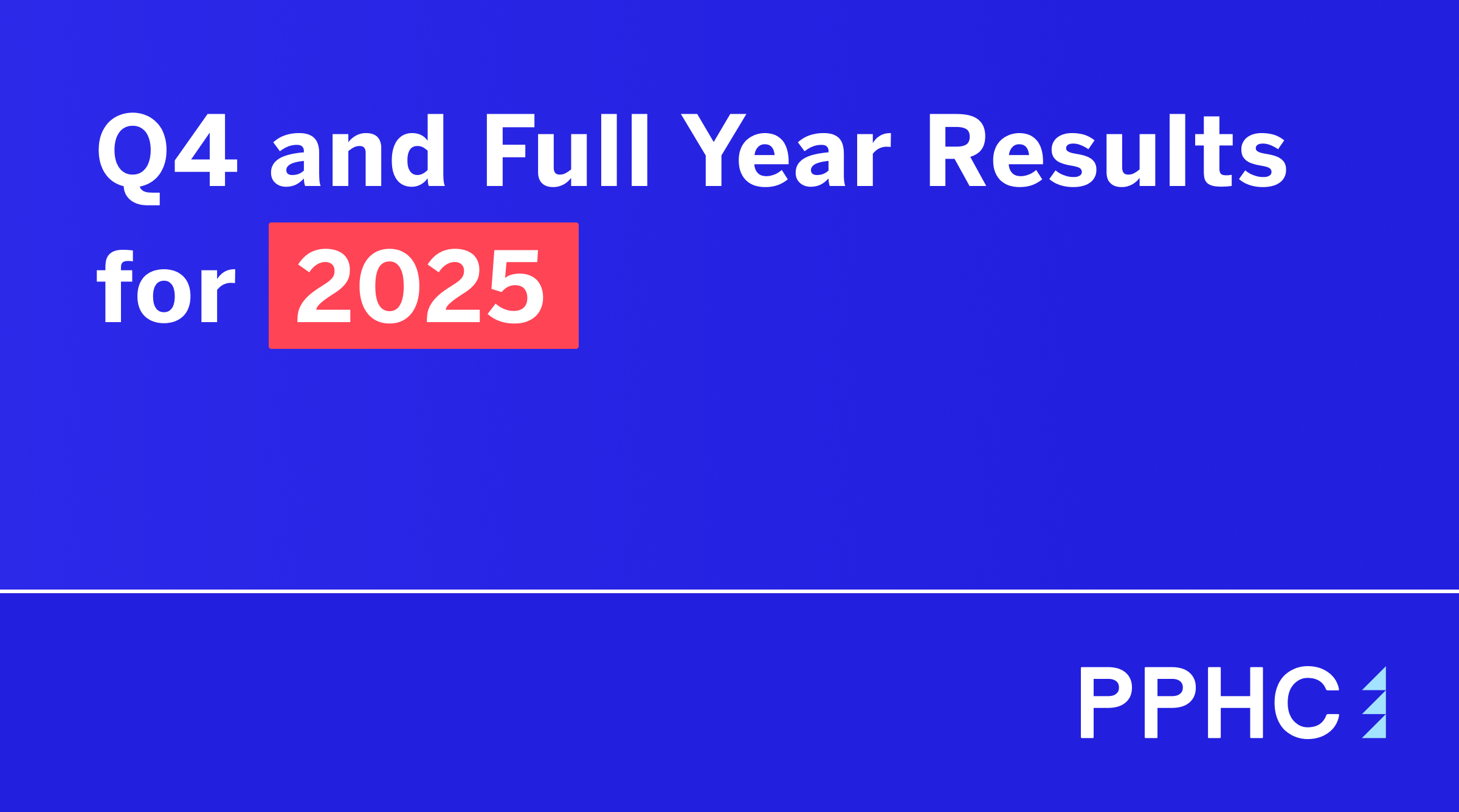 PPHC Announces Unaudited Q4 and 2025 Earnings